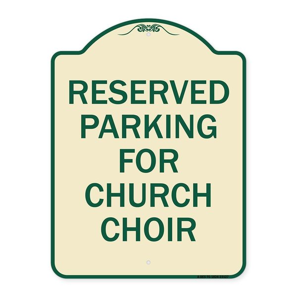 Signmission Reserved Parking for Church Choir Heavy-Gauge Aluminum Architectural Sign, 24" x 18", TG-1824-23127 A-DES-TG-1824-23127